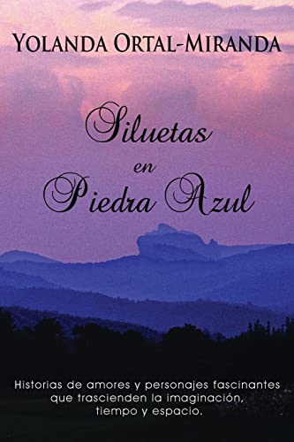 Siluetas en piedra azul (Spanish Edition)