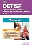  DETISF - Blocs de compétences 1 à 3 - Préparation complète pour réussir sa formation: Diplôme d\'État de technicien de l\'intervention sociale et familiale