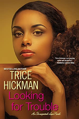 Looking for Trouble (An Unexpected Love Novel)