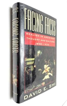 Hardcover Facing Facts: Realism in American Thought and Culture, 1850-1920 Book