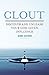 Clout (International Edition): Discover and Unleash Your God-Given Influence