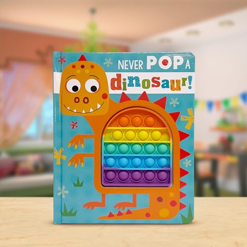 Image of Never Pop A Dinosaur!