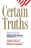 Certain Truths: Essays About Our Families, Children and Culture from Center of t 0808774808 Book Cover