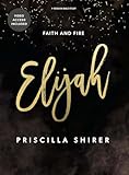 Elijah - Bible Study Book with Video Access: Faith and Fire