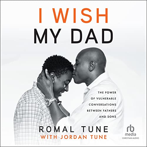 I Wish My Dad by Romal Tune, Jordan Tune - contributor episode artwork