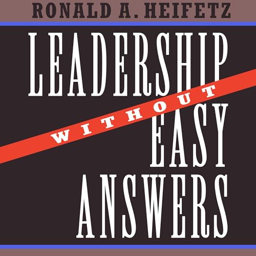 Leadership Without Easy Answers cover art