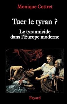 Tuer le tyran ?
