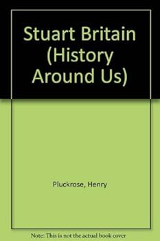 Paperback Stuart Britain (History Around Us) Book