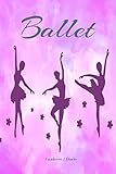  Ballet cuaderno diario: Cuaderno / Diario / 100 paginas decoradas con motivo de ballet /