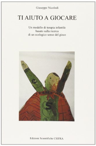 Ti aiuto a giocare. Un modello di terapia