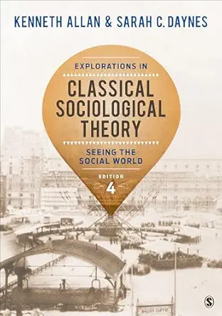 Explorations in Classical Sociological Theory: Seeing the Social World, 4th Edition - E-Book - Original PDF - img