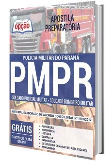 Apostila PM PR - Soldado Policial Militar e Soldado Bombeiro