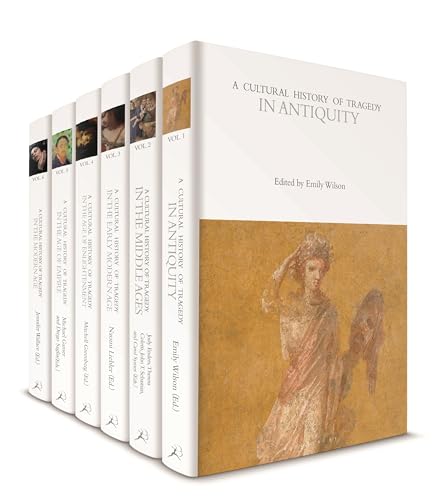 A Cultural History of Tragedy: Volumes 1-6 (The Cultural Histories Series)