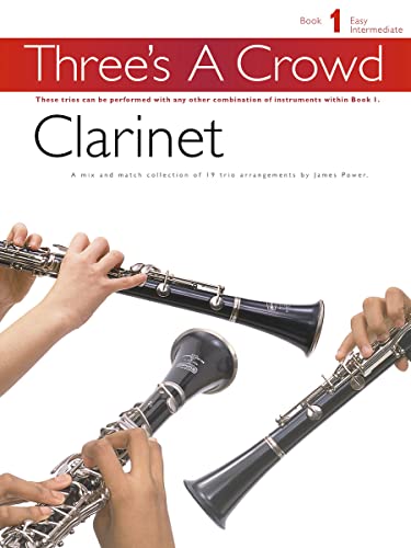 Bild: Three's a Crowd Clarinet: Book 1 Clarinet fr 15,99 EUR (-9%) statt 11,99 EUR bei amazon.de