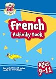 French Activity Book for Ages 9-11 (with Online Audio) (CGP KS2 Activity Books and Cards)