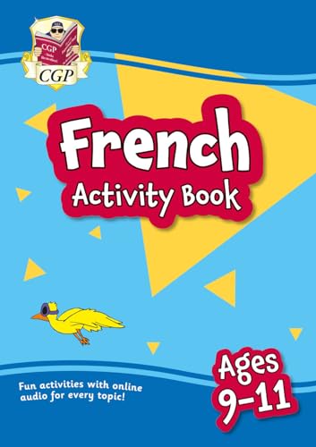 French Activity Book for Ages 9-11 (with Online Audio) (CGP KS2 Activity Books and Cards)