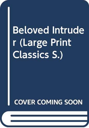 Beloved Intruder [Large Print] 0263127834 Book Cover