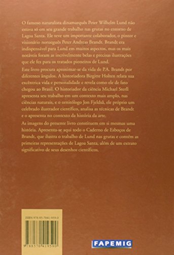 O Artista Desaparecido: P.W. Lund e P.A. Brandt no Brasil