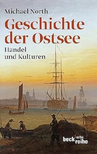Geschichte der Ostsee: Handel und Kulturen [German] 3406621821 Book Cover