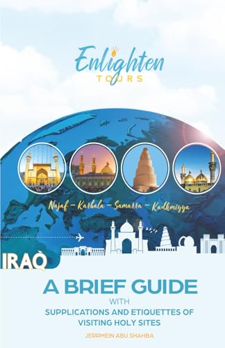 A Brief Guide with Supplications and Etiquettes of Visiting Holy Sites
