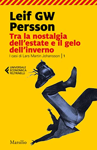 Leif Gw Persson - Tra la nostalgia dell'estate e il gelo dell'inverno (2011)