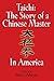 Taichi: The Story of a Chinese Master in America