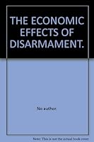 The Economic Effects of Disarmament B002IA1B3A Book Cover