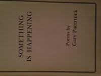 Something Is Happening: Poems 0773494391 Book Cover