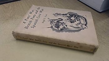 A Poets' War: British Poets and the Spanish Civil War
