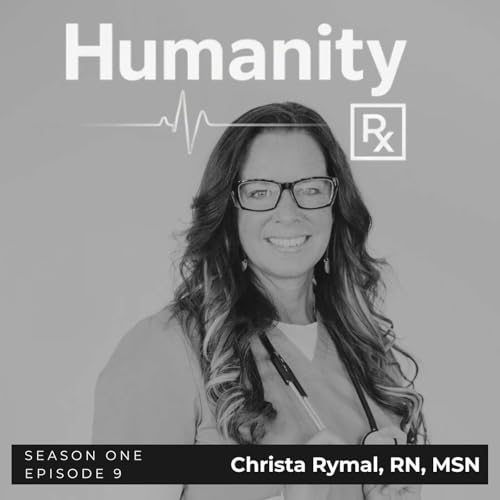『Episode #9 | Christa Rymal, RN, MSN | Healing the Healers』のカバーアート