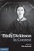 Emily Dickinson in Context (Literature in Context)