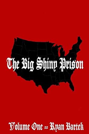 The Big Shiny Prison