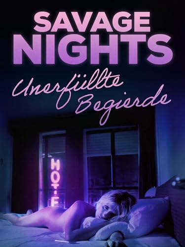 Savage Nights - Unerfüllte Begierde