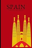  Spain Travel Journal: Notebook for your trip to Spain