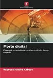  Morte digital: Esboço de um estudo comparativo em direito franco-congolês
