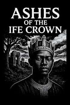 Paperback Ashes of the Ife Crown Book