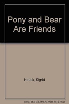 Hardcover Pony and Bear Are Friends Book