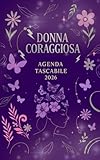  Agenda Tascabile 2026: Eleganza e Forza – Il Diario per Donne Audaci e Sicure di Sé