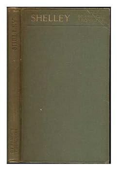 Hardcover Shelley / by Francis Thompson ; with an introduction by George Wyndham Book