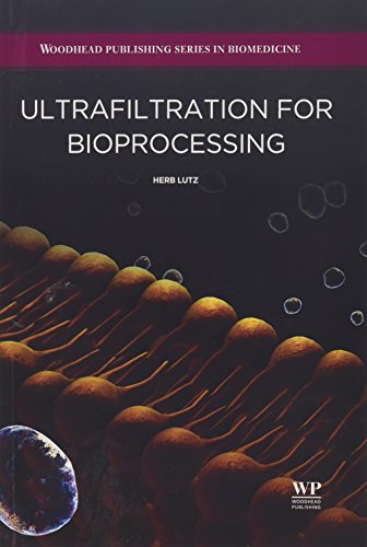 Ultrafiltration for Bioprocessing (Woodhead Publishing Series in Biomedicine, Band 15)