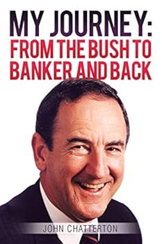 Paperback My Journey: From the Bush to Banker and Back Book