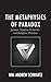 The Metaphysics of Paradox: Jainism, Absolute Relativity, and Religious Pluralism (Explorations in Indic Traditions: Theological, Ethical, and Philosophical)