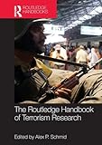 The Routledge Handbook of Terrorism Research (Routledge Handbooks)