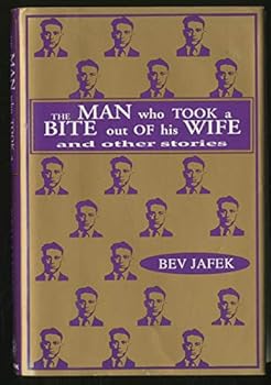 Hardcover The Man Who Took a Bite Out of His Wife and Other Stories Book