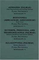 Aiphanes (Flora Neotropica Monograph No. 70) Roystonea (FN No. 71) Euterpe, Prestoea, and Neonicholsonia (FN No. 72) Allagoptera 0893274070 Book Cover