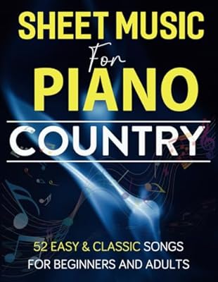 Sheet Music For Piano Country: 52 Easy & Classic Songs for Beginners and Adults | Ya disponible en tu tienda friki favorita! En mundofriki.es!