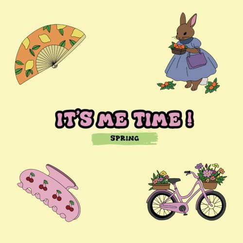 It's Me Time : Spring Edition ! Coloring Book For Adults And Girls , Best Aesthetic Designs For Springs Moment, enjoy easter and relax yourself during ... : the best aesthetics and trendy designs <3