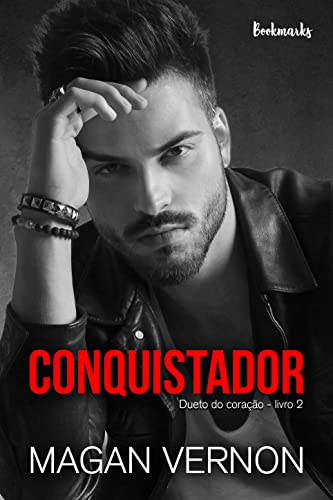 Conquistador (Dueto do coração Livro 2)