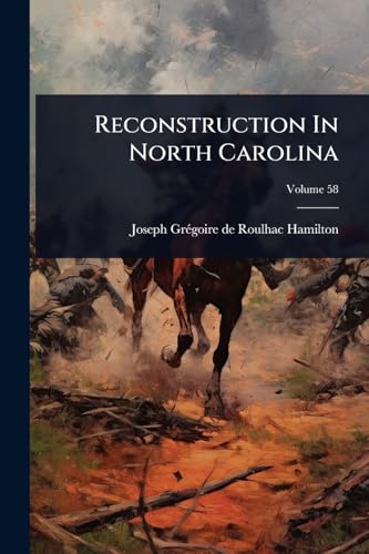Reconstruction In North Carolina