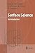 Surface Science: An Introduction (Advanced Texts in Physics)
